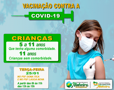 Prefeitura de Ninheira iniciará vacinação contra a Convid-19 para crianças de 5 a 11 anos.